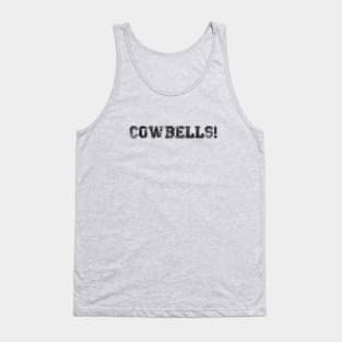 COWBELLS! #1 Tank Top